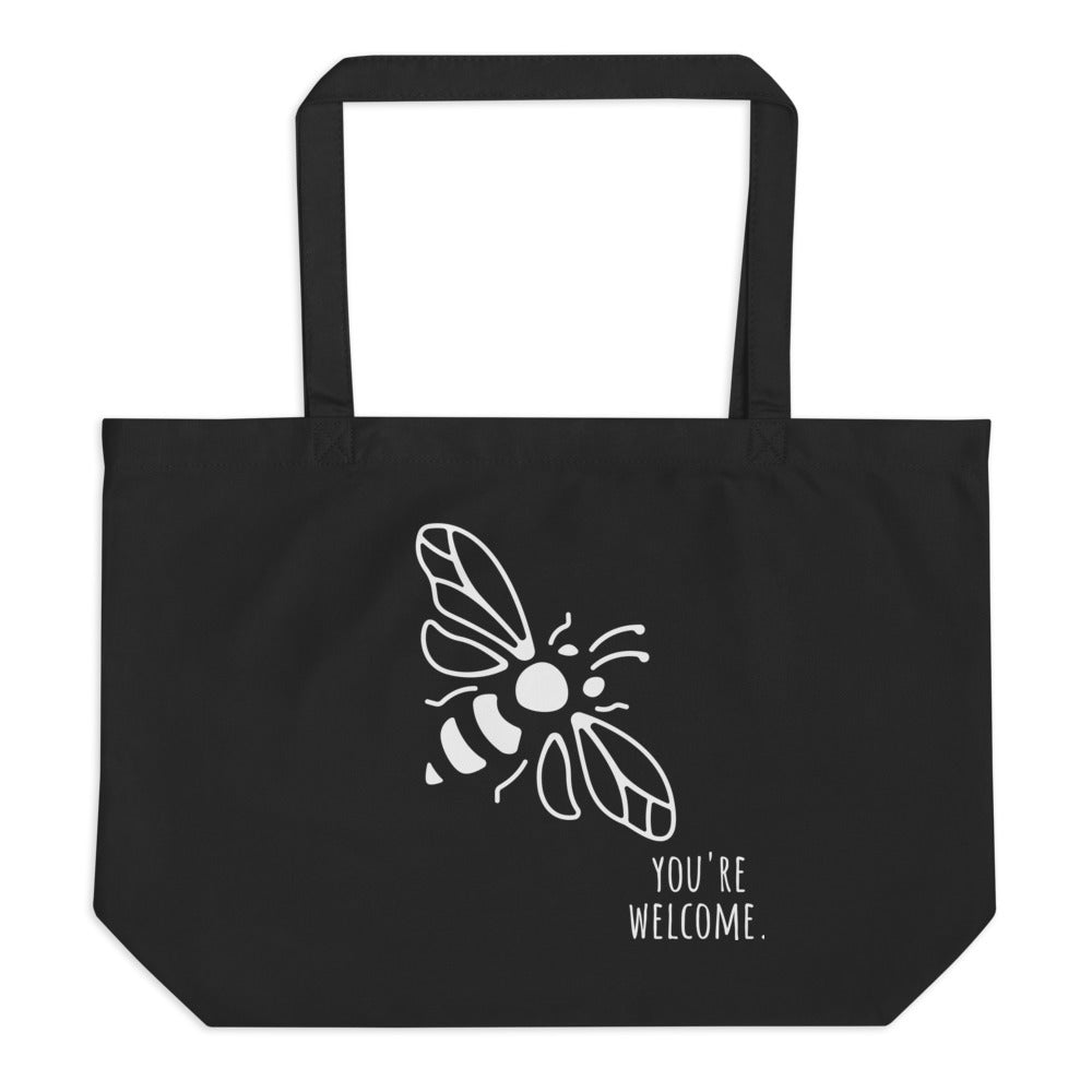 Large Honey Bee Themed Organic Cotton Tote Bag, Overnight Bag, Bee Saying You're Welcome , Honey Bee Tote Bag, Funny Tote Bag with Bee,
