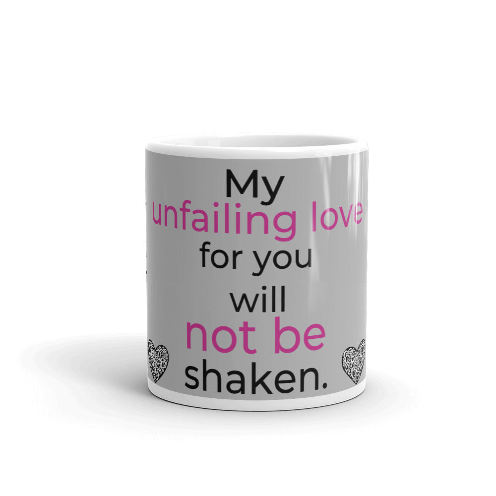 Unfailing Love Coffee Mug