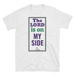 The Lord is on My Side Short-Sleeve Unisex T-Shirt