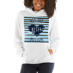 Hit The Reset Button Hoodie