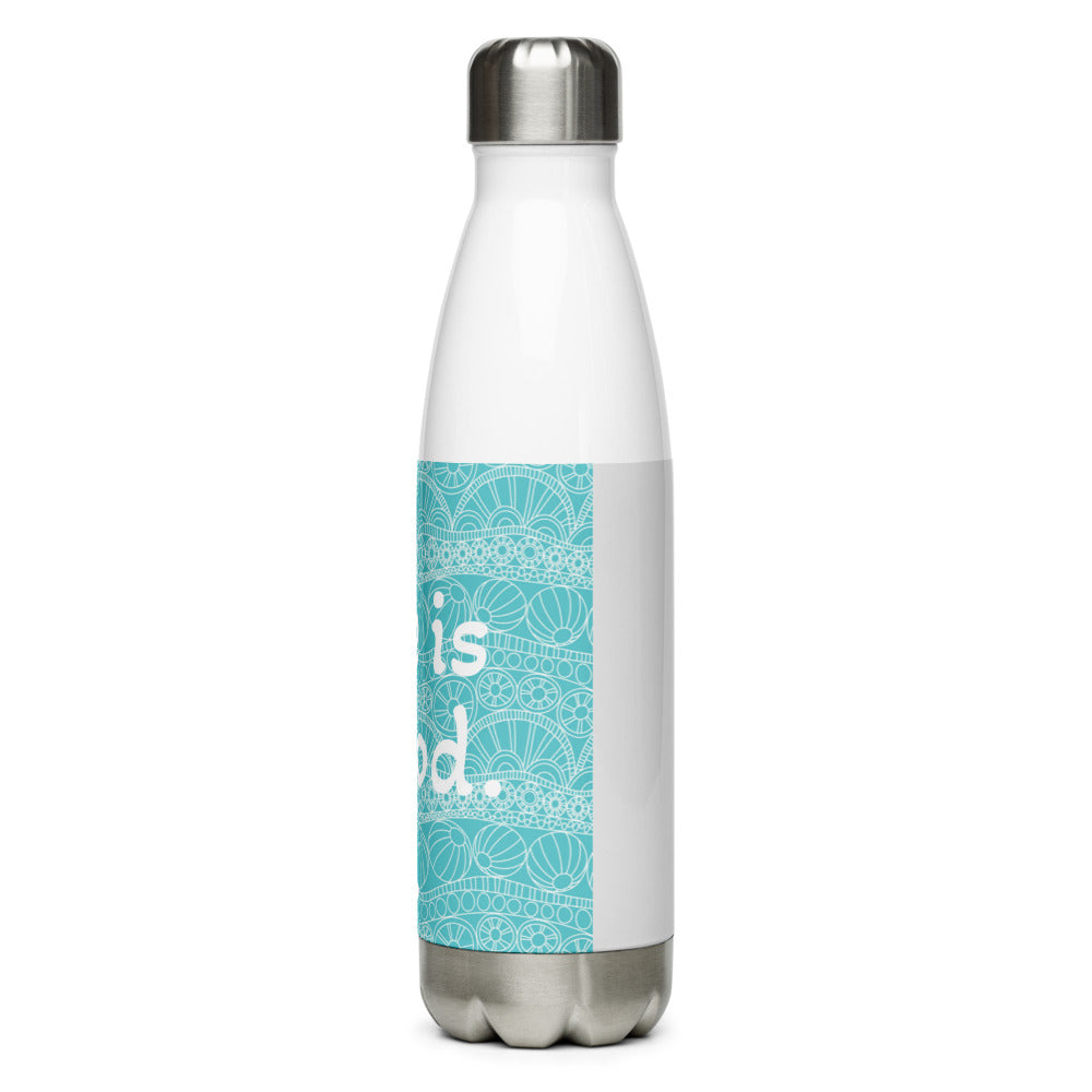 Life is Good Stainless Steel Motivational Water Bottle