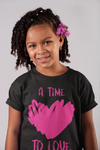 A Time to Love Youth Short Sleeve T-Shirt